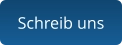 Schreib uns