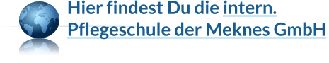 Hier findest Du die intern.Pflegeschule der Meknes GmbH