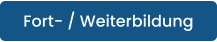 Fort- / Weiterbildung