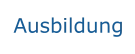 Ausbildung